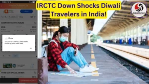 IRCTC Down Again IRCTC Down Again