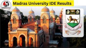 Madras University IDE results Tamil Nadu Madras University IDE results Tamil Nadu