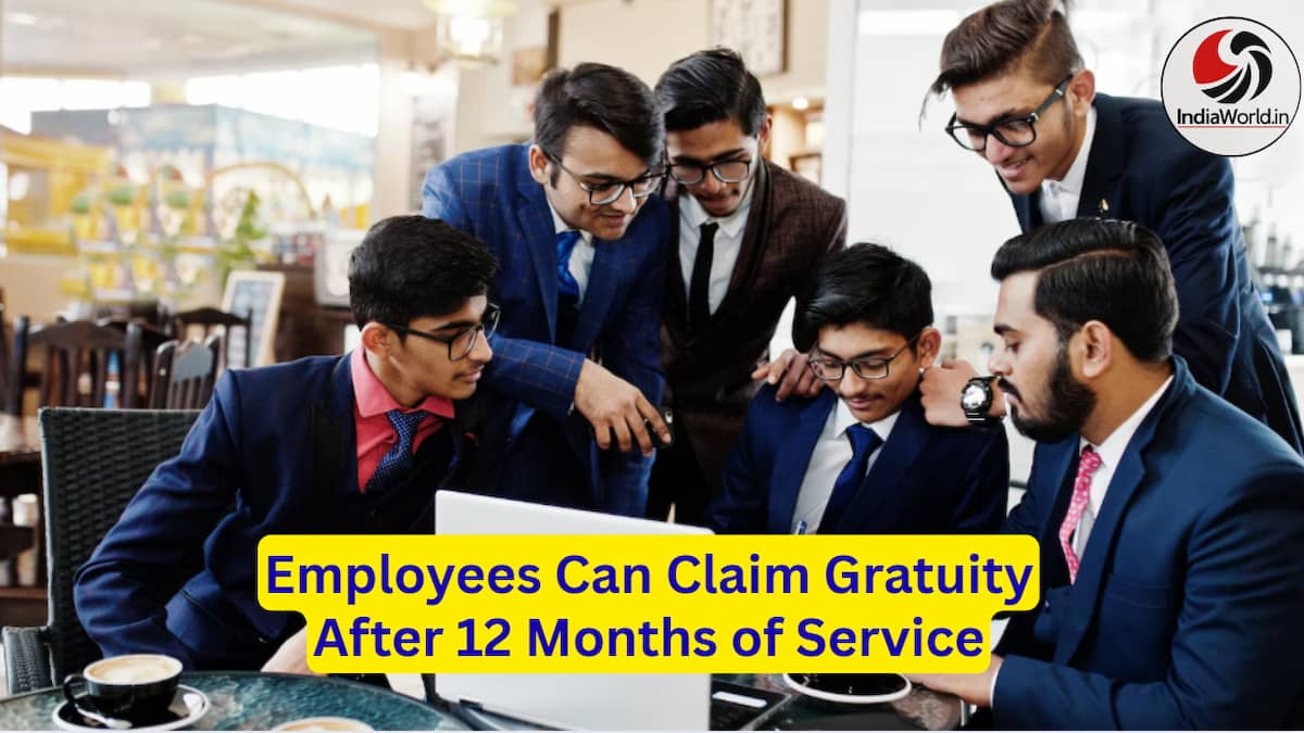 IndiaWorld IndiaWorld Gratuity After 1 Year Gratuity After 1 Year