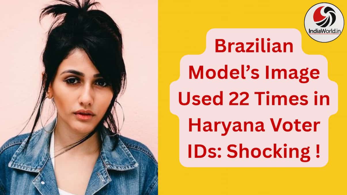 Brazilian Model’s Image Used 22 Times in Haryana Voter IDs