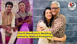 Smriti Mandhana’s Wedding Halted Smriti Mandhana’s Wedding Halted