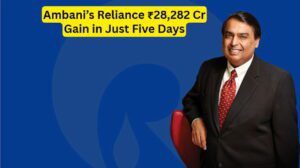 Reliance’s ₹28,282 Cr Rise Reliance’s ₹28,282 Cr Rise