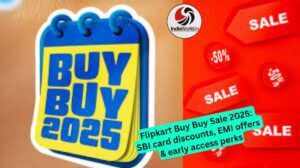 IndiaWorld IndiaWorld Flipkart Buy Buy Sale 2025 Flipkart Buy Buy Sale 2025