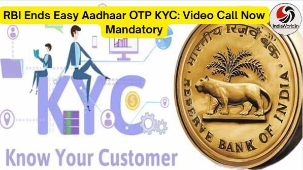 RBI’s New Aadhaar KYC Rule RBI’s New Aadhaar KYC Rule