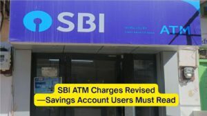 SBI ATM Fee Hike SBI ATM Fee Hike