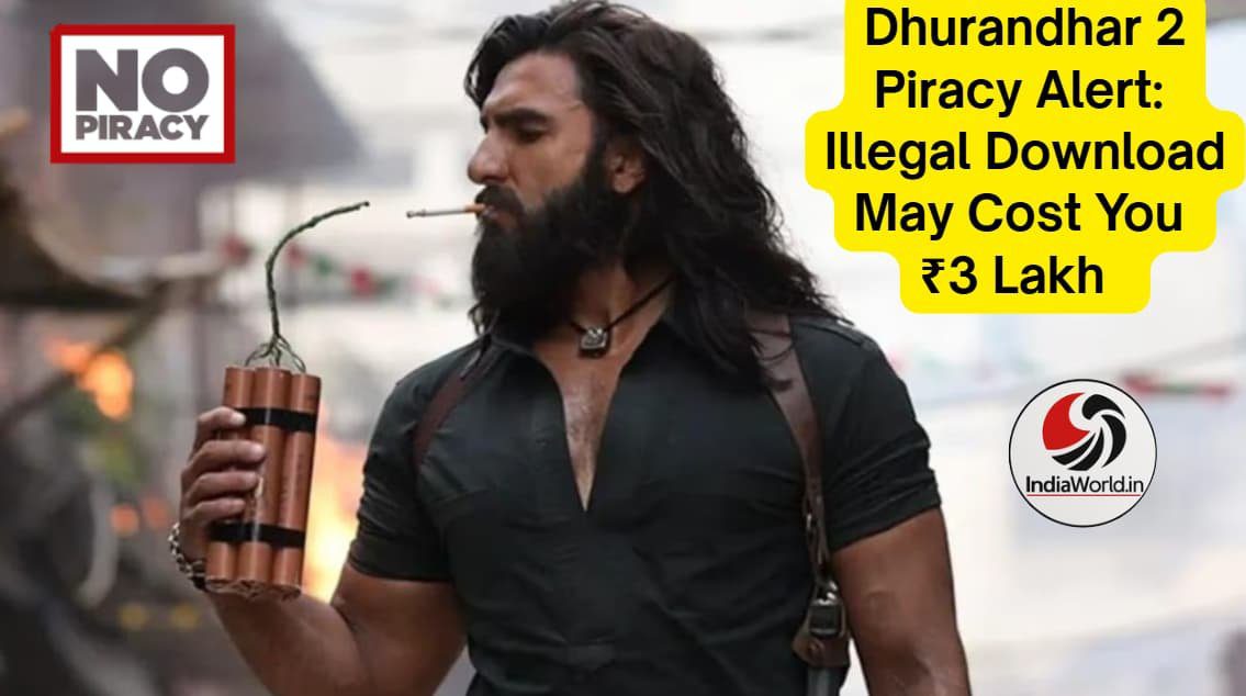 IndiaWorld IndiaWorld Dhurandhar 2 piracy fine Dhurandhar 2 piracy fine