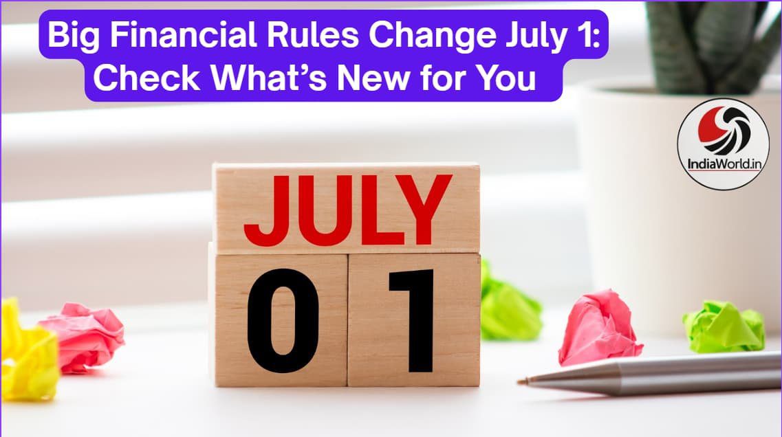 July 1 financial changes July 1 financial changes July 1 financial changes July 1 financial changes